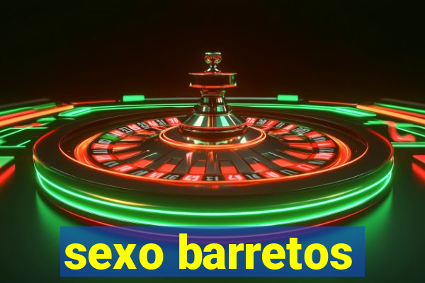 sexo barretos